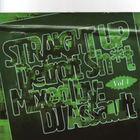 DJ Assault - Straight up Detroit Sh*T, Vol. 4.