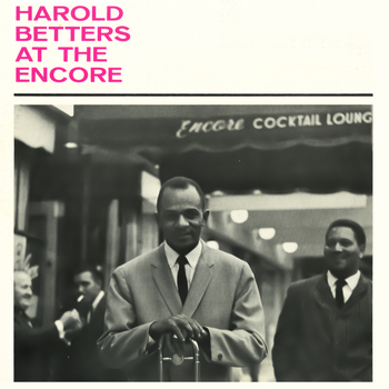 Harold Betters - At the Encore