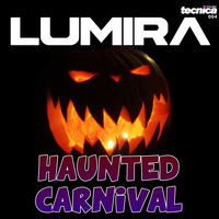 Lumira - Haunted Carnival (Explicit)
