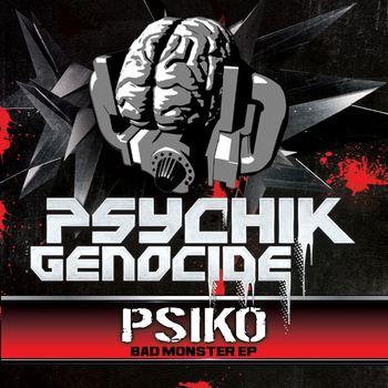 Psiko - Bad Monster EP