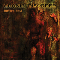 Cronic Disorder - Torture Test