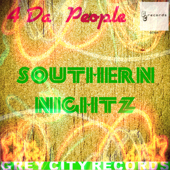 4 Da People - Southern Nightz