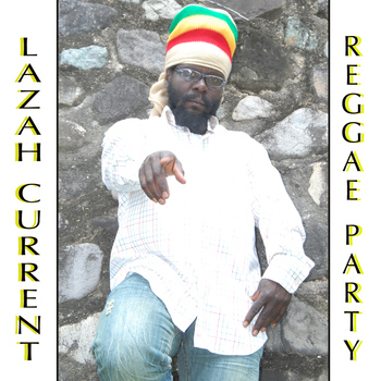 Lazah Current - Reggae Party