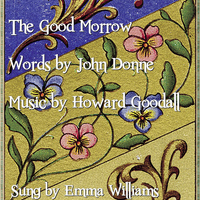 Emma Williams - The Good Morrow