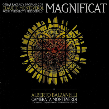 Camerata Monteverdi & Alberto Balzanelli - Magnificat