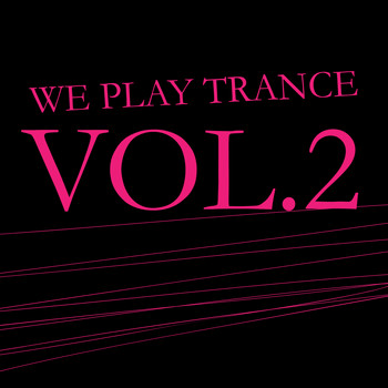 Various Artists - We Play Trance, Vol. 2 (Explicit)