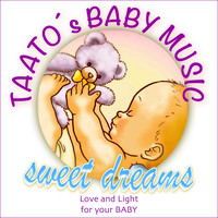 Taato Gomez - Taatos Baby Music - Sweet Dreams (Love and Light for Your Baby)