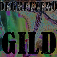 Degreezero - Gild