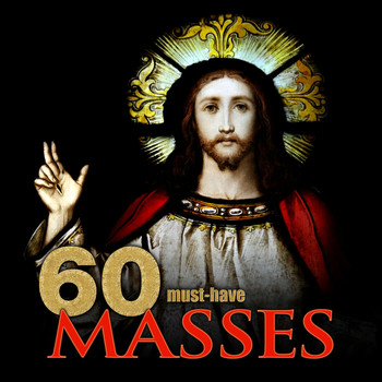 Various Artists - 60 Must-Have Masses