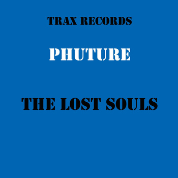 Phuture - The Lost Souls