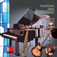 Ewood Brothers - Jazz Gotteslob