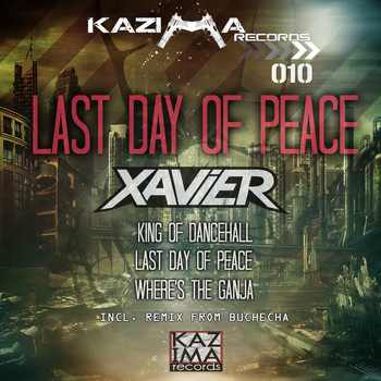 Xavier - Last Day of Peace