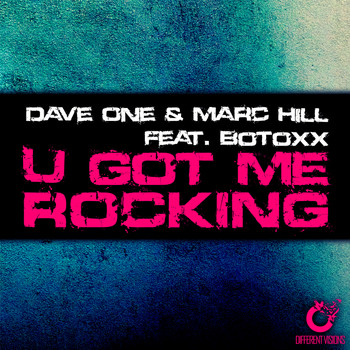 Dave One & Marc Hill feat. Botoxx - U Got Me Rocking