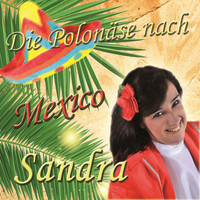 Sandra - Die Polonäse nach Mexico