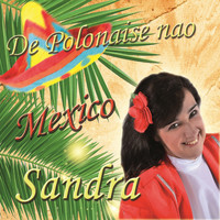Sandra - De Polonaise nao Mexico