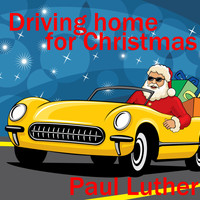 Paul Luther - Driving Home for Christmas