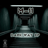 M-11 - Dark Way Ep