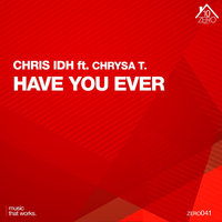 Chris IDH - Have You Ever