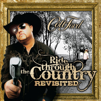 Colt Ford - Ride Through the Country (Revisited)