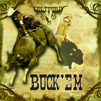 Colt Ford - Buck 'em (Pbr Anthem)
