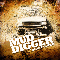 Lenny Cooper - Mud Digger