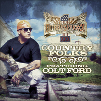 Colt Ford - Country Folks (feat. Colt Ford)