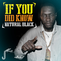 Natural Black - If You Did Know - Single