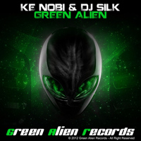 Ke Nobi & Dj Silk - Green Alien