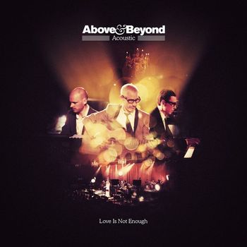 Above & Beyond - Love Is Not Enough