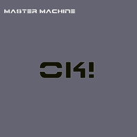 Master Machine - Ok