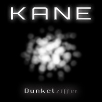 Kane - Dunkelziffer