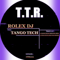 Rolex Dj - Tango Tech