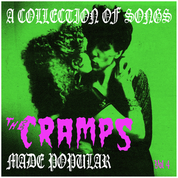 Various Artists - A Collection of Songs the Cramps Made Popular Vol. 4