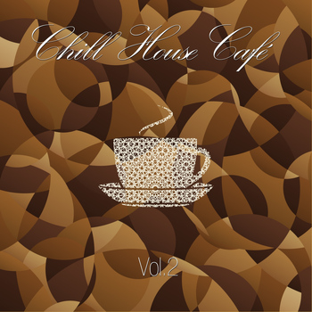 Various Artists - Chill House Café, Vol. 2