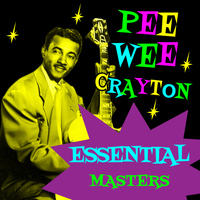 Pee Wee Crayton - Essential Masters