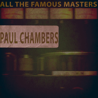 Paul Chambers - All the Famous Masters, Vol. 1