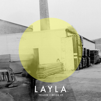 Layla - Yellow Circles EP