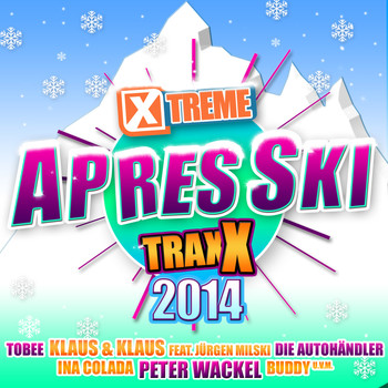Various Artists - Xtreme Traxx Après Ski 2014