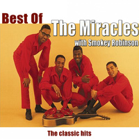 The Miracles, Smokey Robinson - Best of The Miracles & Smokey Robinson (The Classic hits)