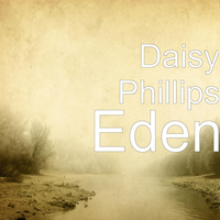 Daisy Phillips - Eden