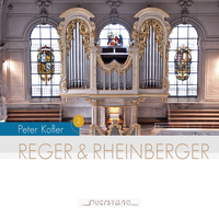Peter Kofler - Reger & Rheinberger