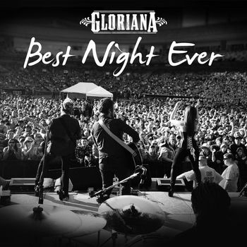 Gloriana - Best Night Ever