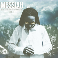 Messiah - The Mission Statement, Vol. 2.