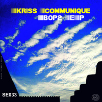 Kriss Communique - Bop2