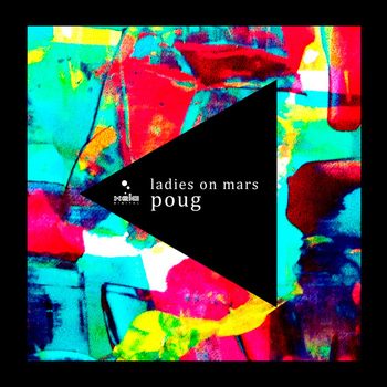 Ladies On Mars - Poug EP