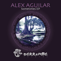 Alex Aguilar - Sometimes EP