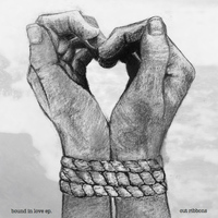 Cut Ribbons - Bound in Love EP