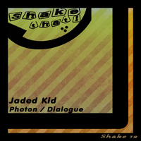 Jaded Kid - Photon \ Dialogue