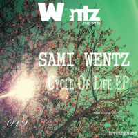 Sami Wentz - Cycle of Life EP