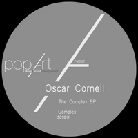 Oscar Cornell - The Complex EP